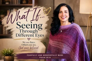 What if-Seeing Through Different Eyes