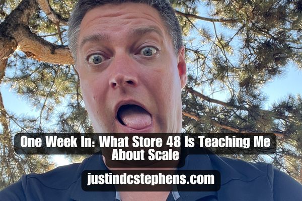 One Week In: What Store 48 Is Teaching Me About Scale