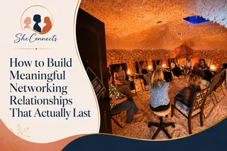 How to Build Meaningful Networking Relationships That Actually Last