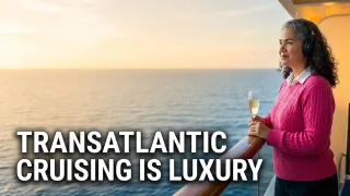 Transatlantic Cruise: Why Slow Cruising Is the Real Luxury