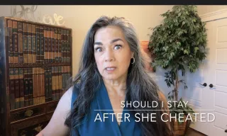 Should I Stay After She Cheated?