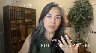 Wife Cheated But I Still Love Her