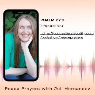 Episode 129: Psalm 27:8