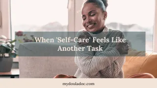 When “Self-Care” Feels Like Another Task