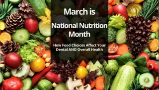 National Nutrition Month | Richmond VA Dentist