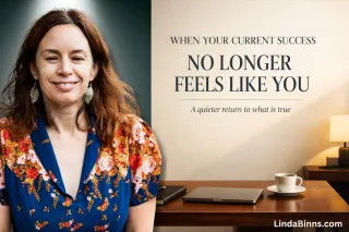 When Your Current Success No Longer Feels Like You