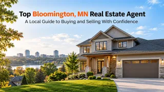 Top Bloomington, MN Real Estate Agent: A Local Guide to Buying and Selling With Confidence