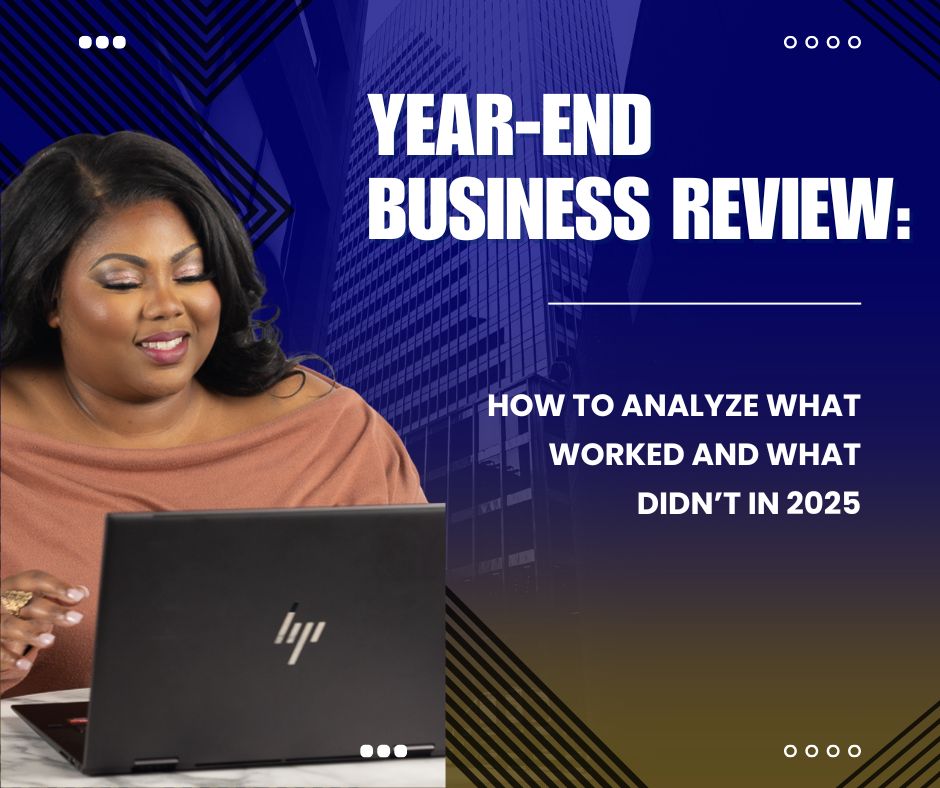 Year-End Business Review: How to Analyze What Worked and What Didn’t in 2025
