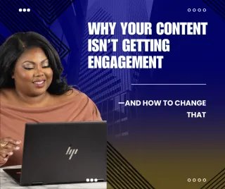 Why Your Content Isn’t Getting Engagement—and How to Change That