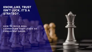 Know, Like, Trust Isn’t Luck. It’s a Strategy.