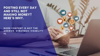 Posting Every Day and Still Not Making Money? Here’s Why.