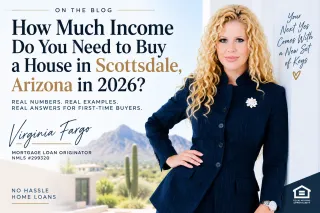 How Much Income Do You Need to Buy a House in Scottsdale, Arizona in 2026?