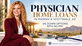 Physician Home Loans Phoenix & Scottsdale AZ | 0% Down Options