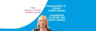 Management Is Doing Things Right; Leadership Is Doing the Right Things