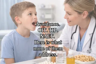 Avoidance. OIT. TIP. NAET. What Each Does and What None of Them Ask