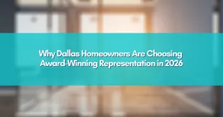 Why Dallas Homeowners Are Choosing Award-Winning Representation in 2026