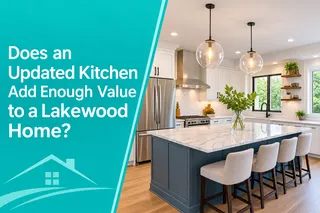 Does an Updated Kitchen Add Enough Value to a Lakewood Home?