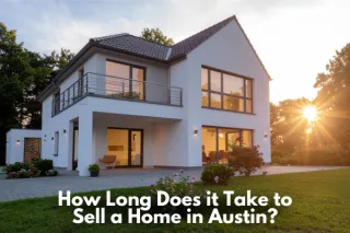 How Long Does It Really Take to Sell a Home in Austin?