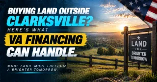 VA Loans Can Finance Rural Properties With Acreage Outside Clarksville and Here Is What Qualifies