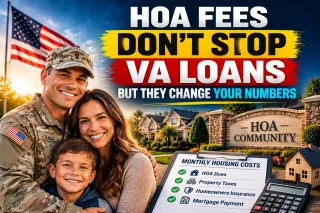 HOA Fees Do Not Disqualify You From a VA Loan But They Do Change Your Qualifying Numbers