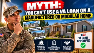 You Can Use a VA Loan on a Manufactured or Modular Home and Here Is What Veterans Need to Know