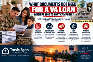 What Documents Do I Need for a VA Loan When PCSing to Fort Campbell?