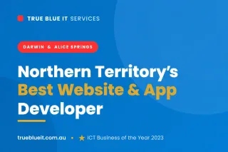 Best Web & App Developer in the NT | True Blue IT Blog