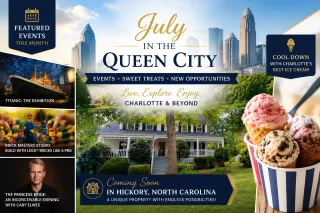 July in the Queen City: Summer Adventures, Sweet Treats & a Coming Soon Opportunity in Hickory