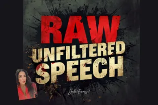 Raw Unfiltered Speech