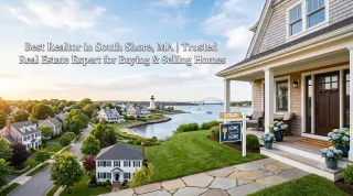 Best Realtor in South Shore, MA | Trusted Real Estate Expert for Buying & Selling Homes