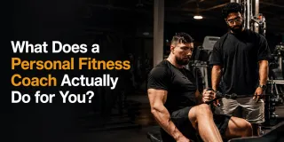 What Does a Personal Fitness Coach Actually Do for You?