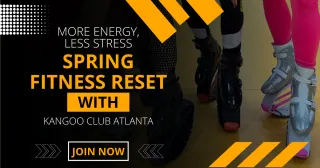 More Energy, Less Stress: Spring Fitness Reset with Kangoo Club Atlanta
