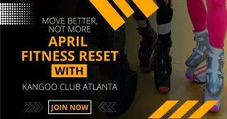Move Better, Not More: April Fitness Reset with Kangoo Club Atlanta