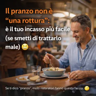 Se ti dico “pranzo”