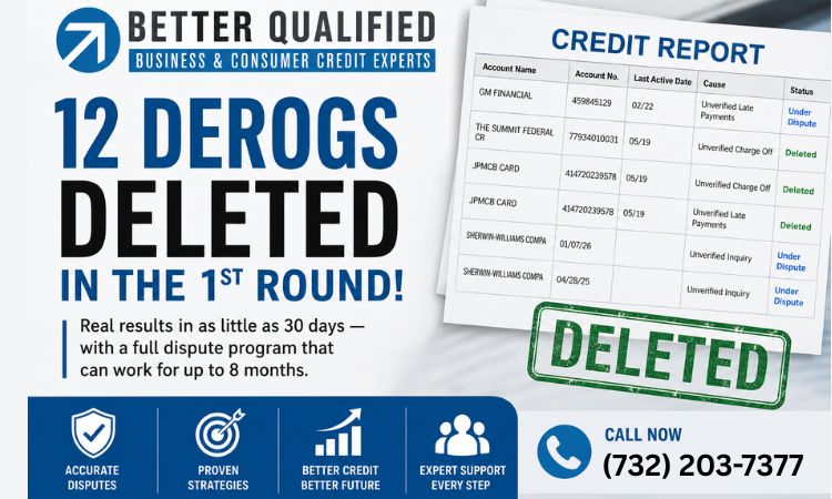 12 Derogs Deleted in the First Round | Better Qualified Credit Repair