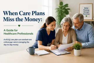 When Care Plans Miss the Money: A Guide for Healthcare Professionals