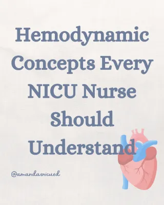 Hemodynamics Concepts Every NICU Nurse Should Understand