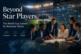 Beyond Star Players, The World Cup Lesson for Business Teams