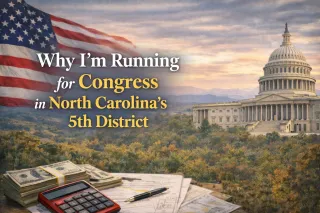 Why I'm Running for Congress in North Carolina’s 5th District