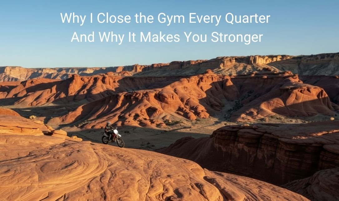 Why I Close the Gym Every Quarter — And Why It Makes You Strongerlog Post