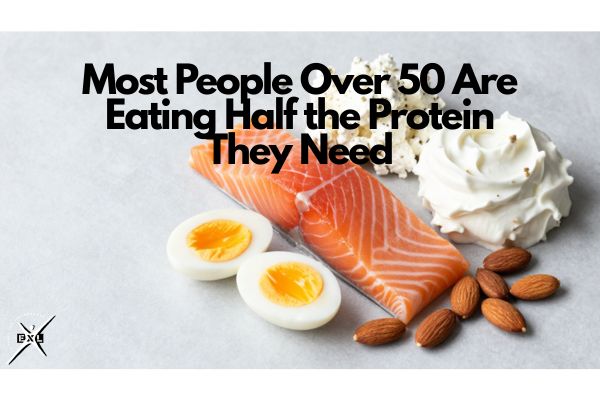 Most People Over 50 Are Eating Half the Protein They Need