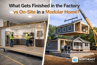 What Gets Finished in the Factory vs On-Site in a Modular Home?