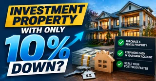 You Can Buy an Investment Property With Only Ten Percent Down and Here Is How It Works
