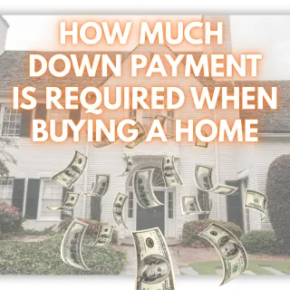 How Much Down Payment Is Required to Buy a Home? (What Buyers Should Know)