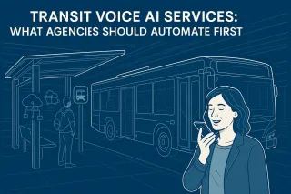 Transit Voice AI Services: What Agencies Should Automate First