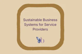 Sustainable Business Systems for Service Providers
