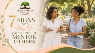 7 Signs God May Be Calling You to Mentor Others
