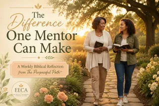 The Difference One Christian Mentor Can Make | The Purposeful Path™