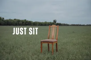 Just Sit