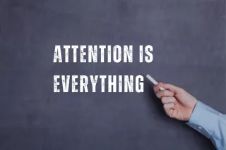 Attention Is Everything